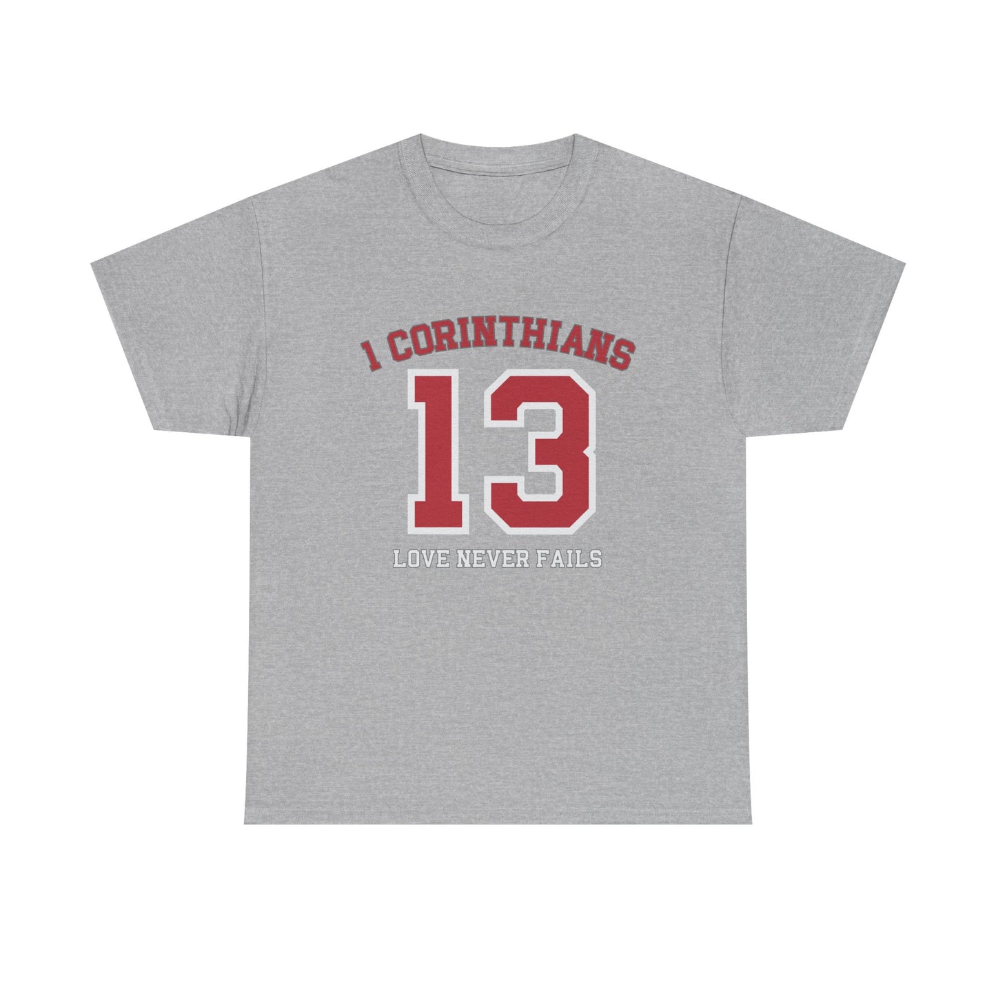 1ST CORINTHIANS LOVER NEVER FAILS T-SHIRT