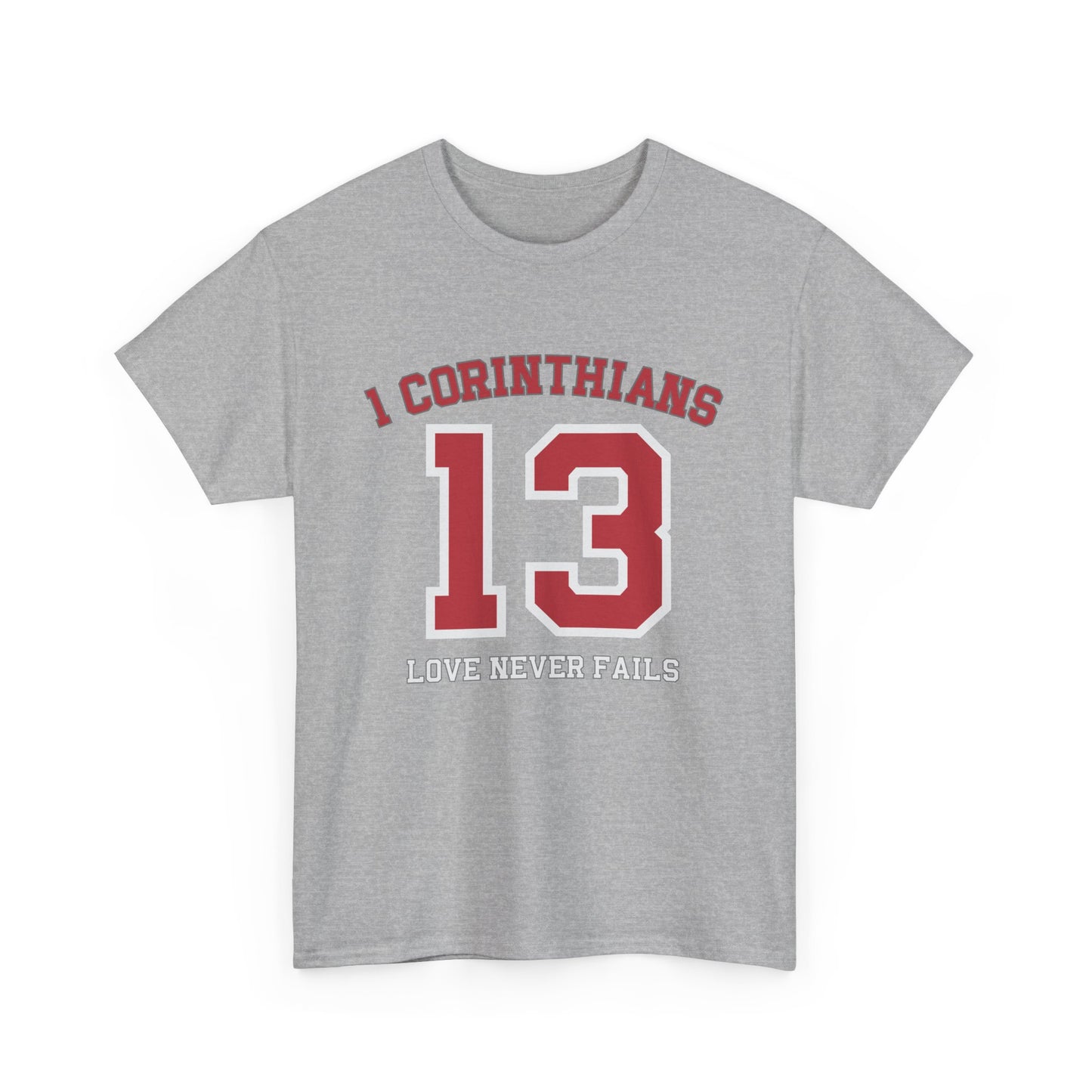 1ST CORINTHIANS LOVER NEVER FAILS T-SHIRT