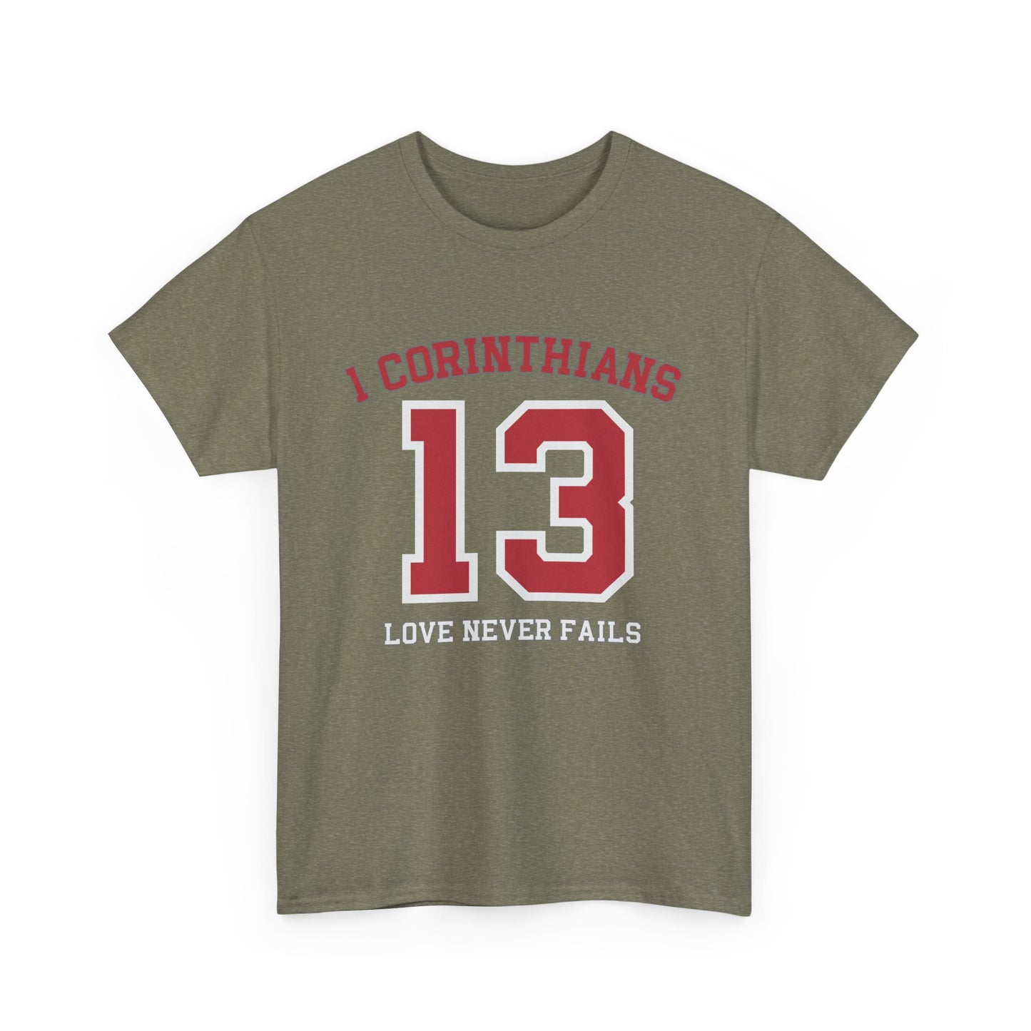 1ST CORINTHIANS LOVER NEVER FAILS T-SHIRT