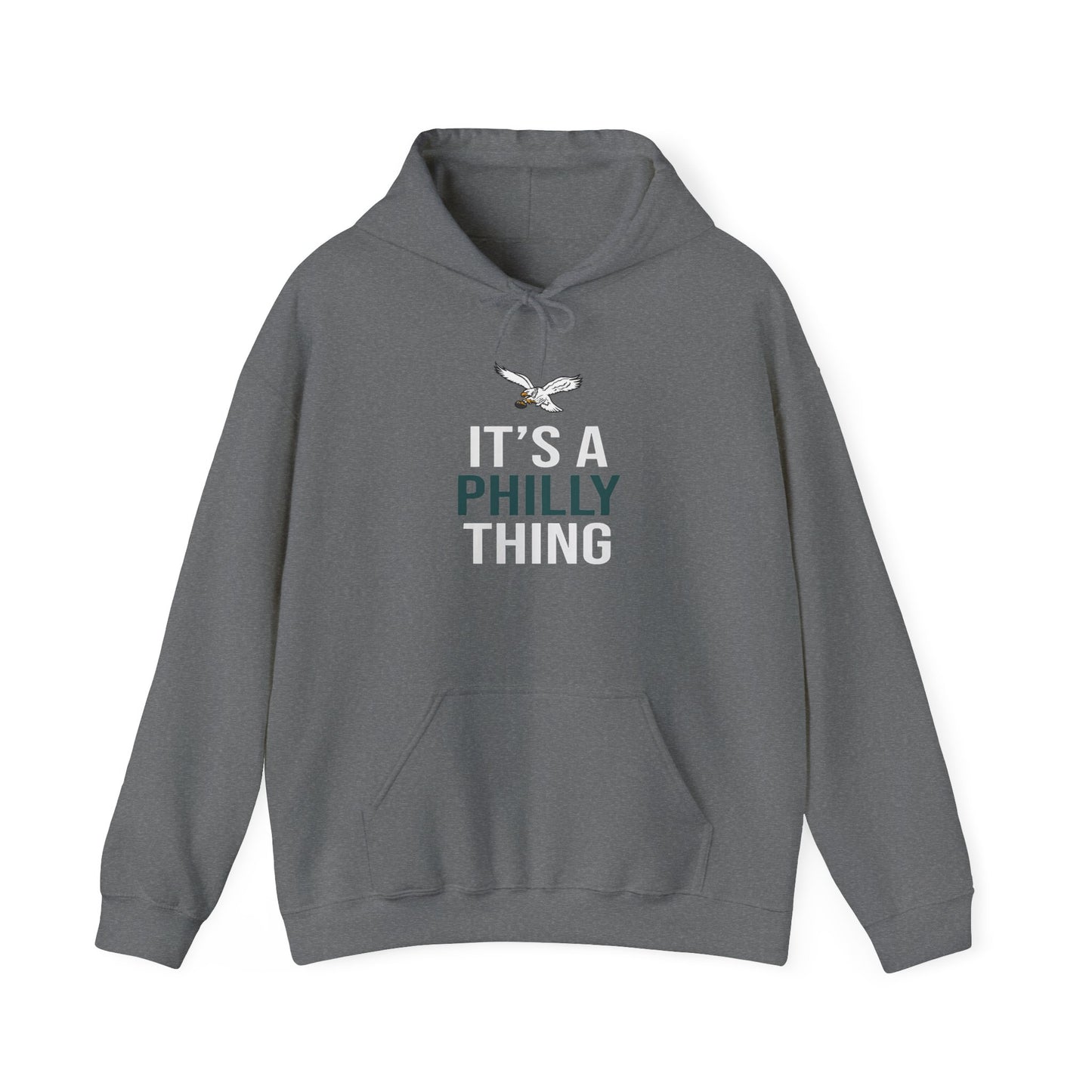 Eagles It's a Philly Thing hooded sweatshirt