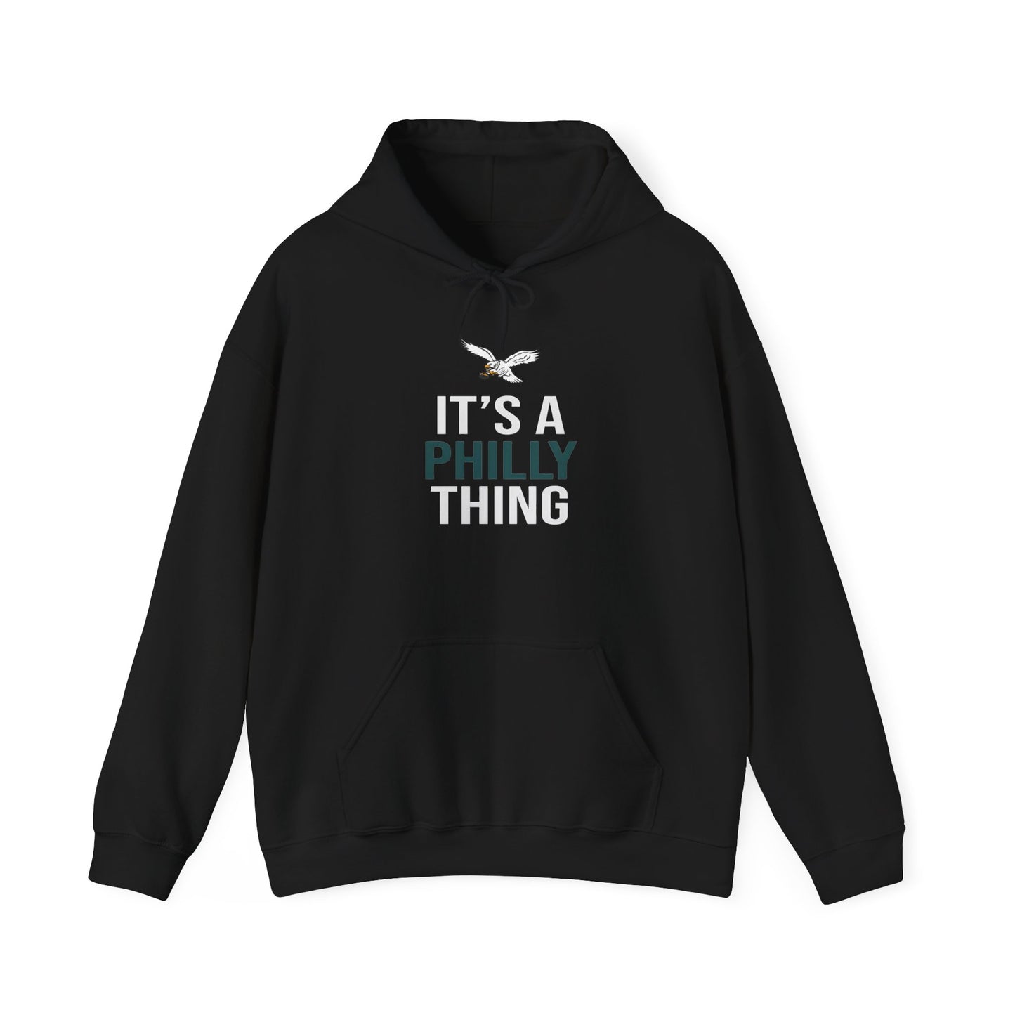 Eagles It's a Philly Thing hooded sweatshirt