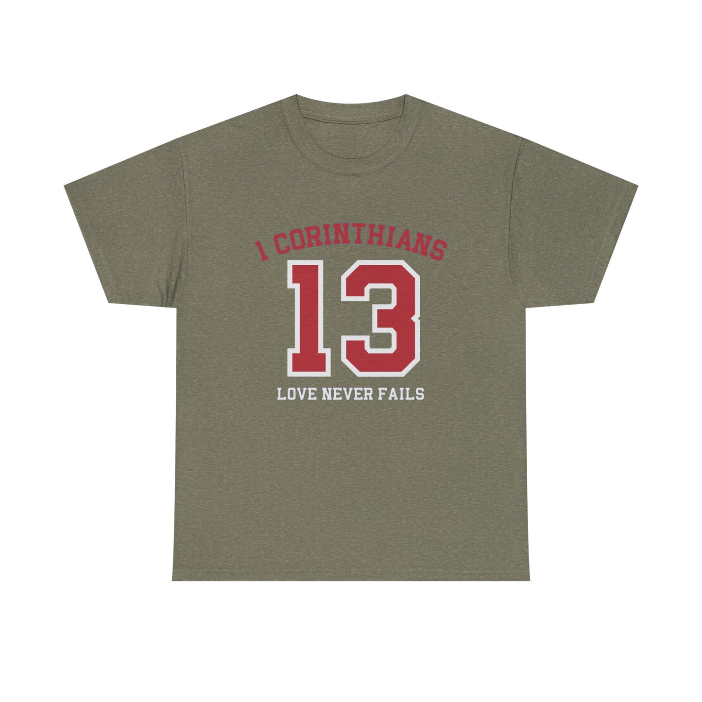 1ST CORINTHIANS LOVER NEVER FAILS T-SHIRT