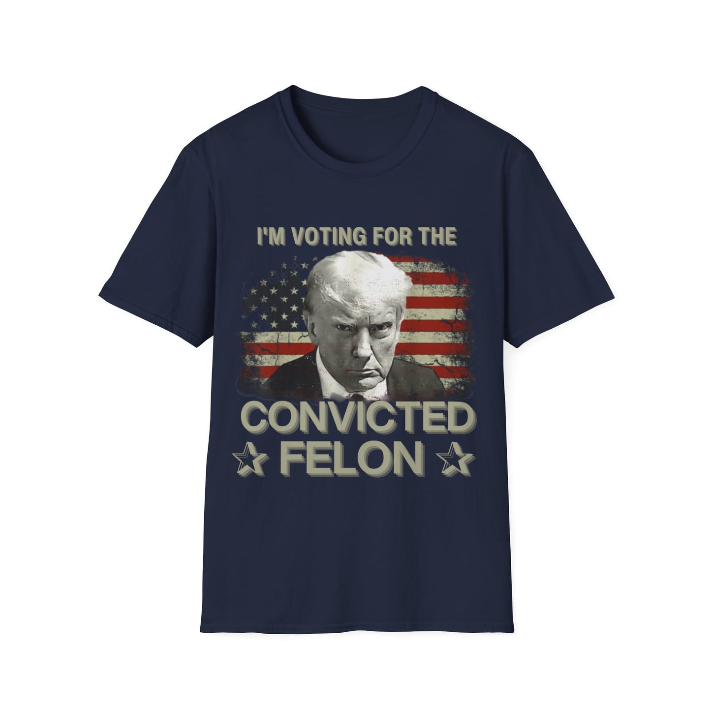 Trump T-SHIRT I'm Voting for the Convicted Felon Convicted Felon T-Shirt S - 3XL